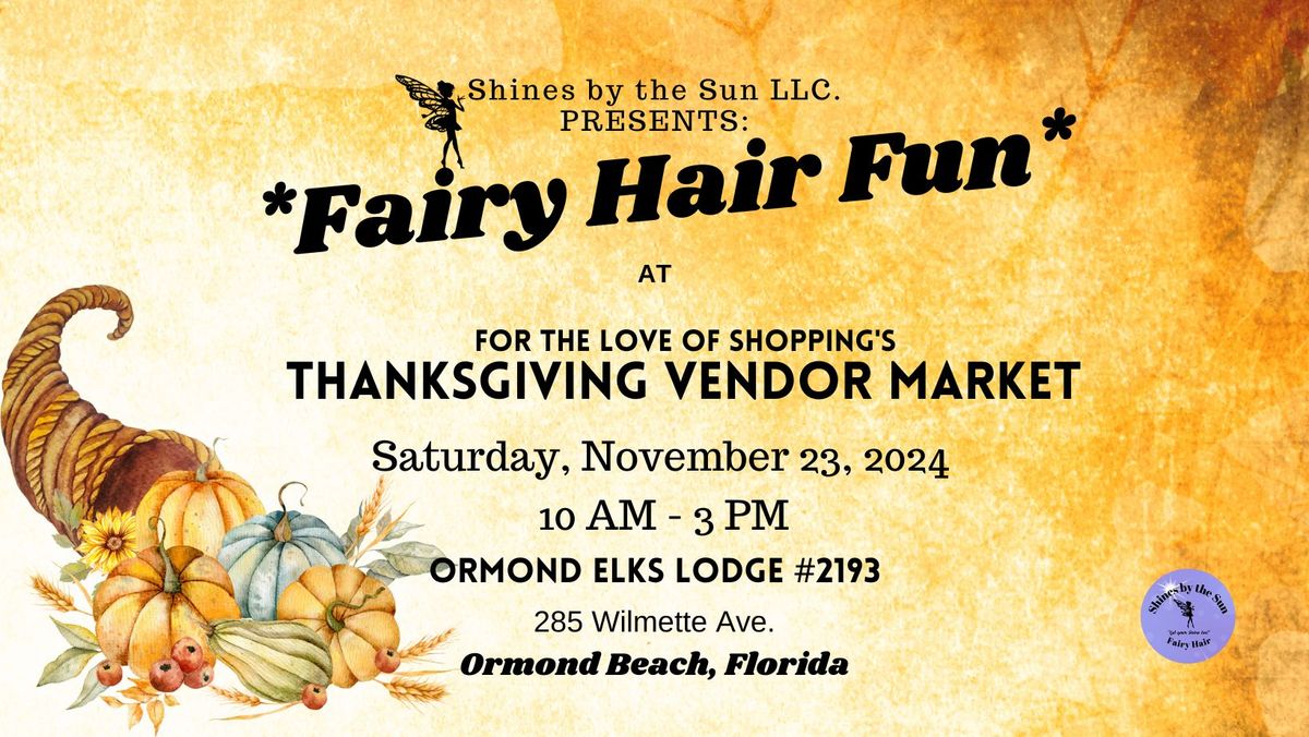 Get Your Fairy Hair Fix at Ormond Beach's Thanksgiving Celebration!