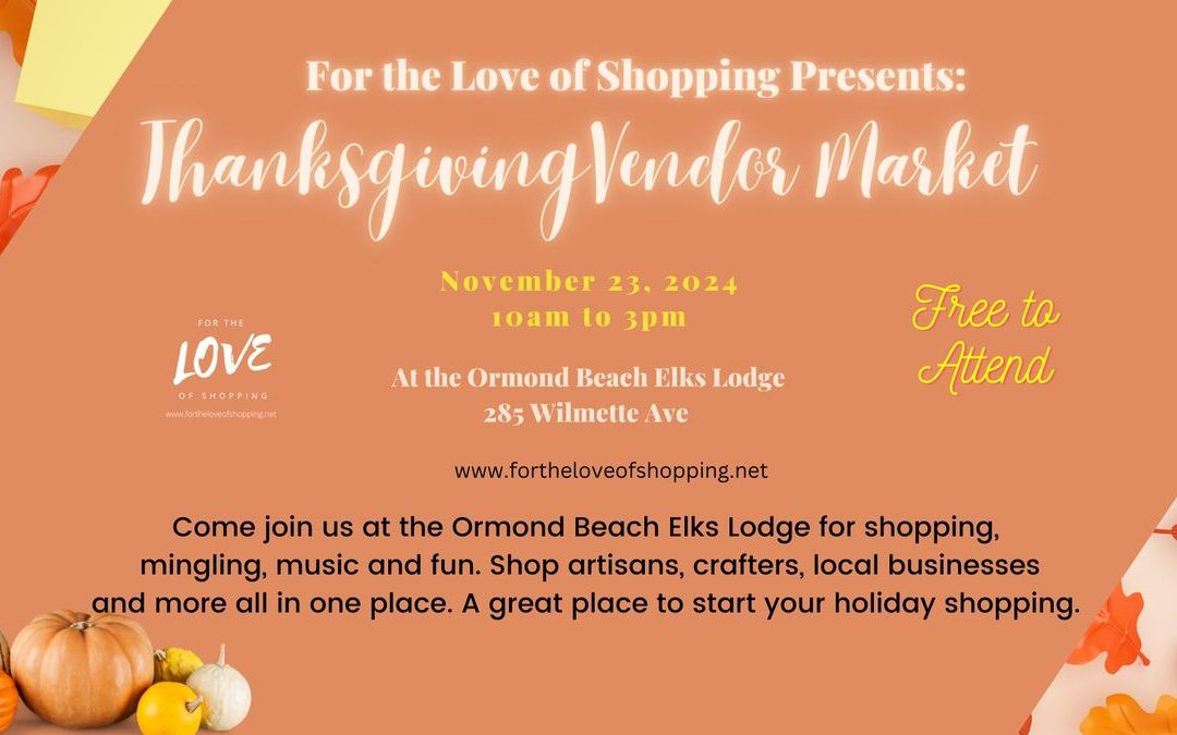 Support Local Artisans at the Thanksgiving Vendor Market in Ormond Beach