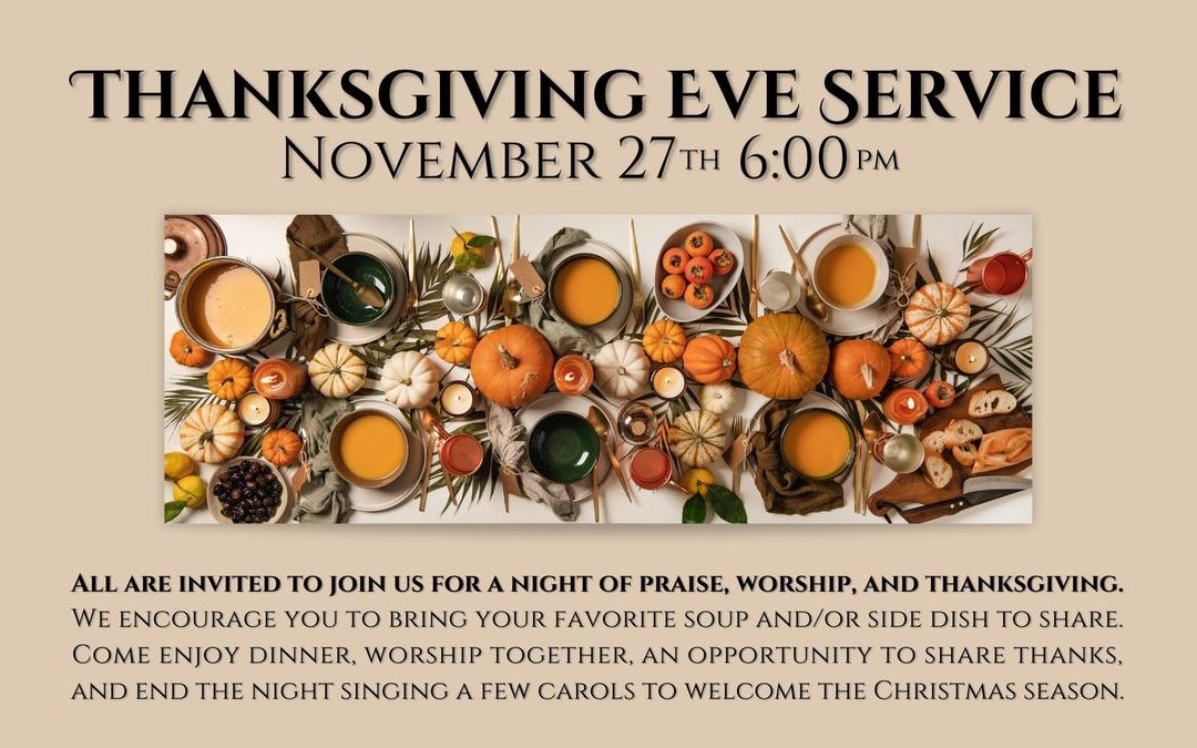 Thanksgiving Eve Service: Share Thanks and Celebrate Togetherness