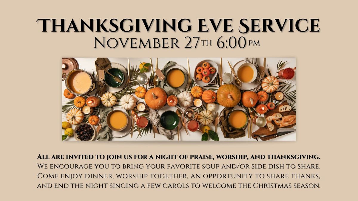 Thanksgiving Eve Service: Share Thanks and Celebrate Togetherness